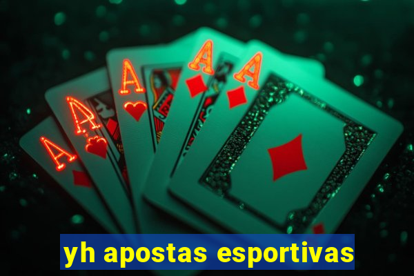 yh apostas esportivas